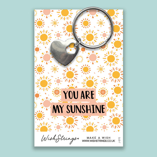 You are my Sunshine - Heart Keyring