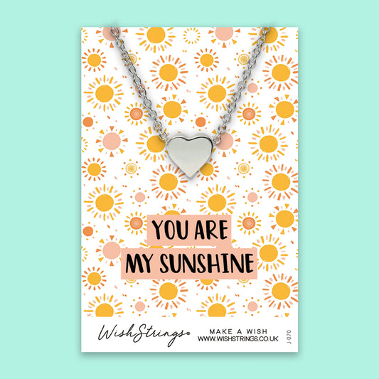 You Are My Sunshine - Heart Necklace