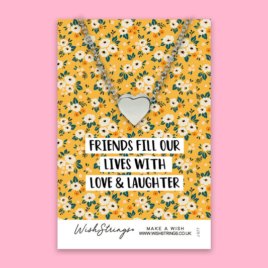 Friends, Love & Laughter - Heart Necklace