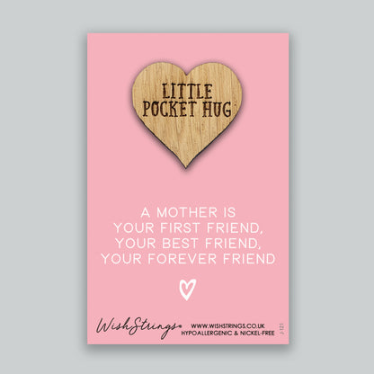 Mother First Friend Best Friend Forever Friend - Little Pocket Hug - Wooden Heart Keepsake Token
