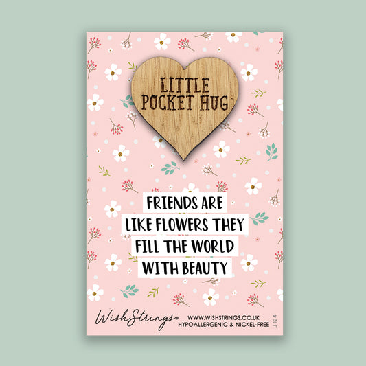 Friends Flowers - Little Pocket Hug - Wooden Heart Keepsake Token