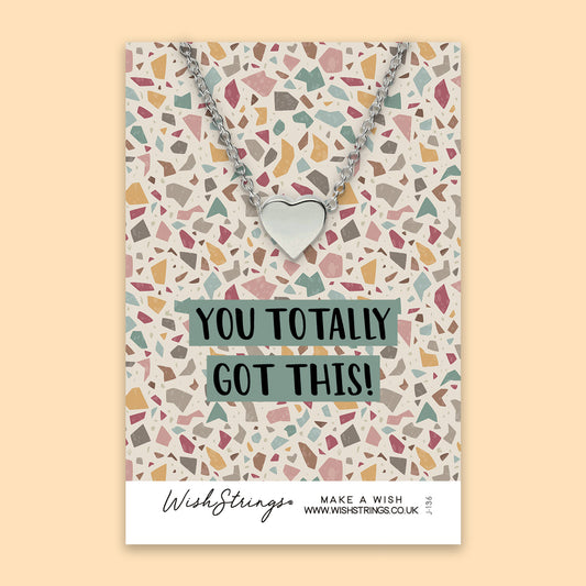 You Totally Got This - Heart Necklace