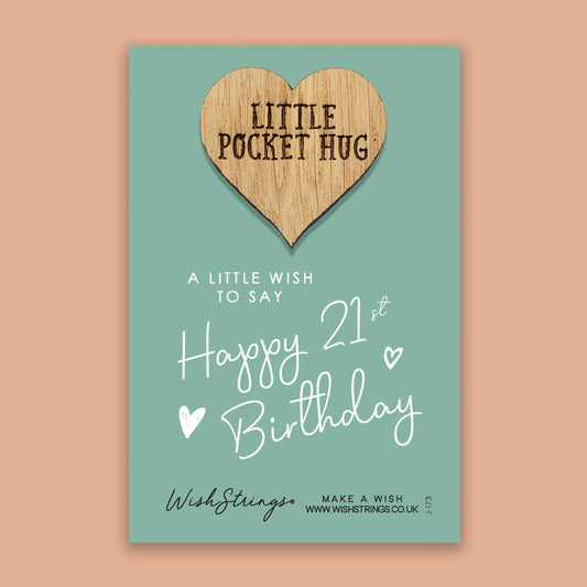 21st  Birthday - Little Pocket Hug - Wooden Heart Keepsake Token