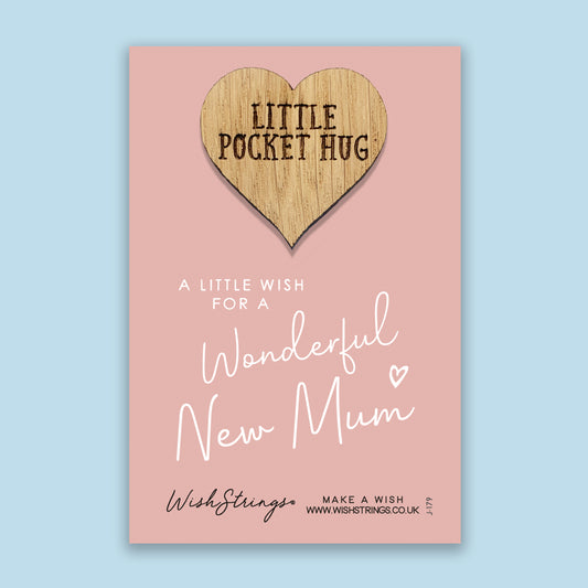 New Mum - Little Pocket Hug - Wooden Heart Keepsake Token