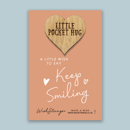 Keep Smiling - Little Pocket Hug - Wooden Heart Keepsake Token