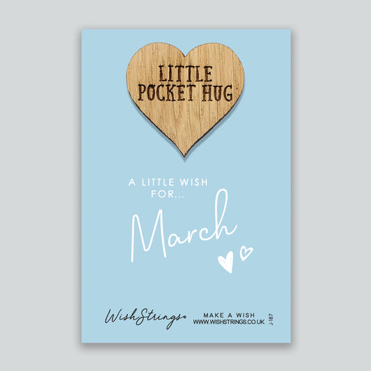 March - Little Pocket Hug - Wooden Heart Keepsake Token