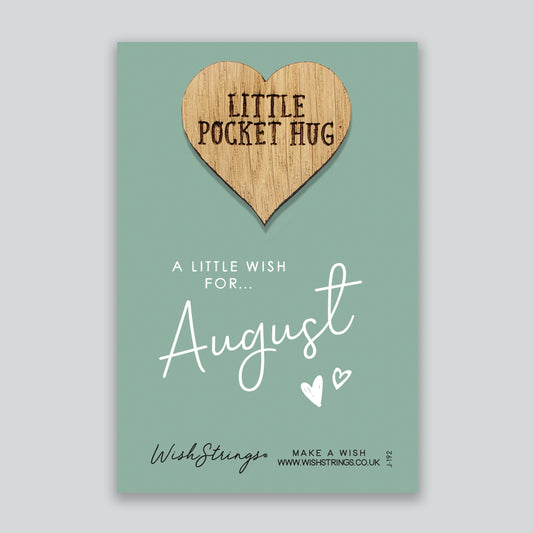 August - Little Pocket Hug - Wooden Heart Keepsake Token