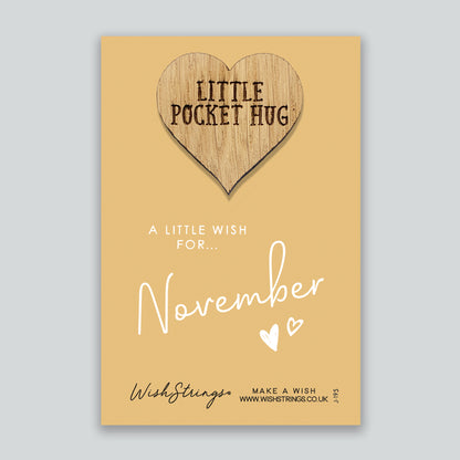 November - Little Pocket Hug - Wooden Heart Keepsake Token