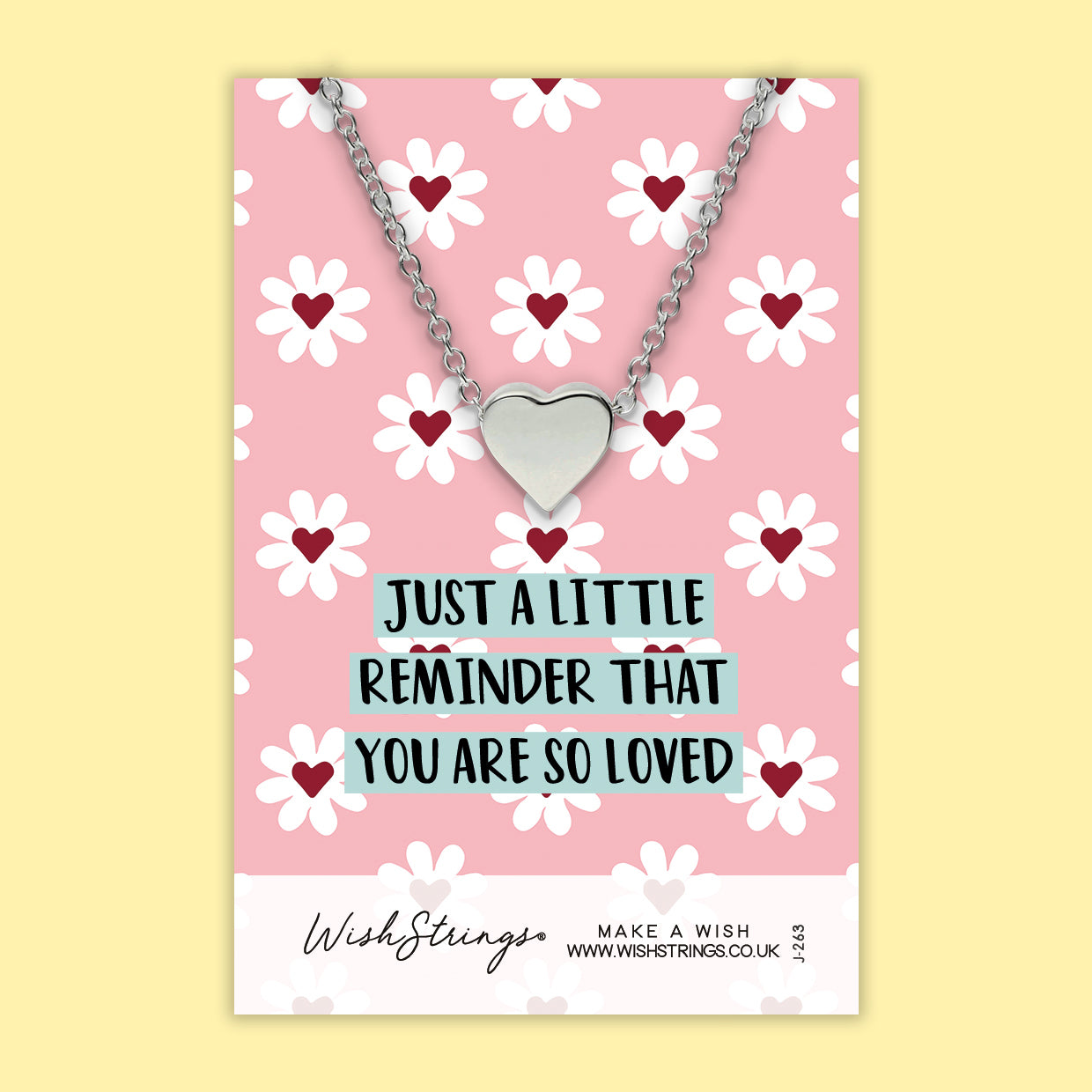 Just a Little Reminder You are so Loved - Heart Necklace