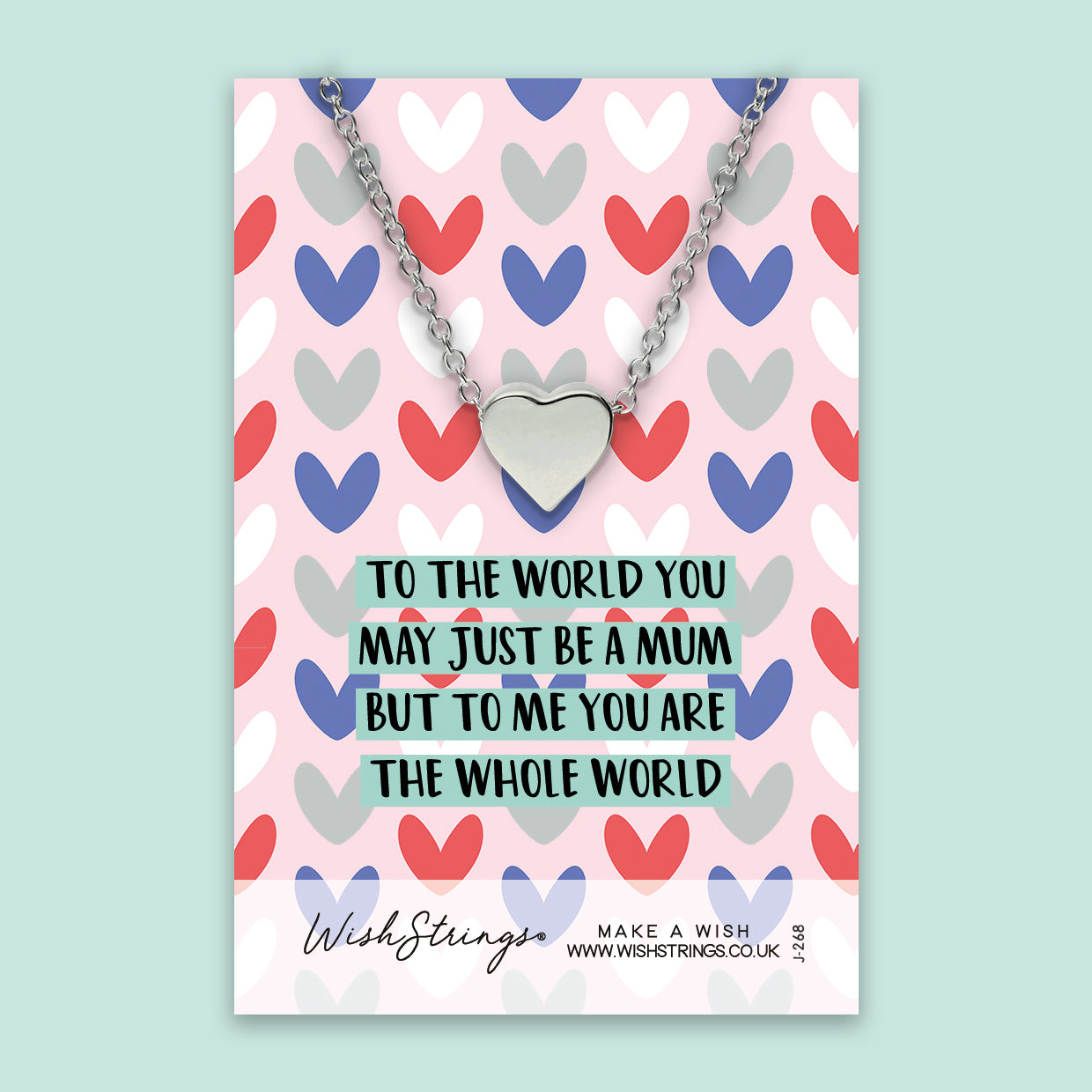 Mum you are the Whole World - Heart Necklace