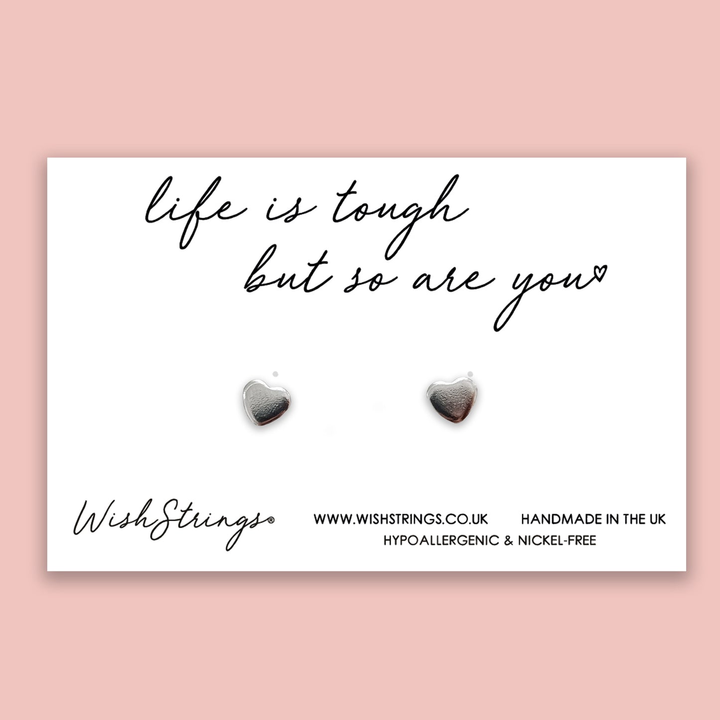 Life is tough, but so are you - Silver Heart Stud Earrings | 304 Stainless - Hypoallergenic