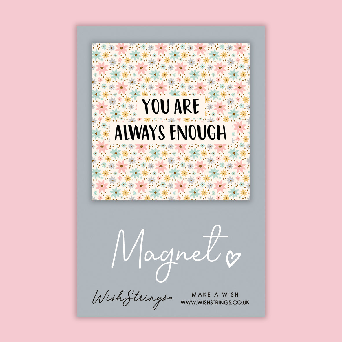 Always Enough - Magnet