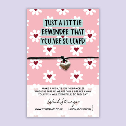 Just a Little Reminder You are so Loved - WishStrings Wish Bracelet