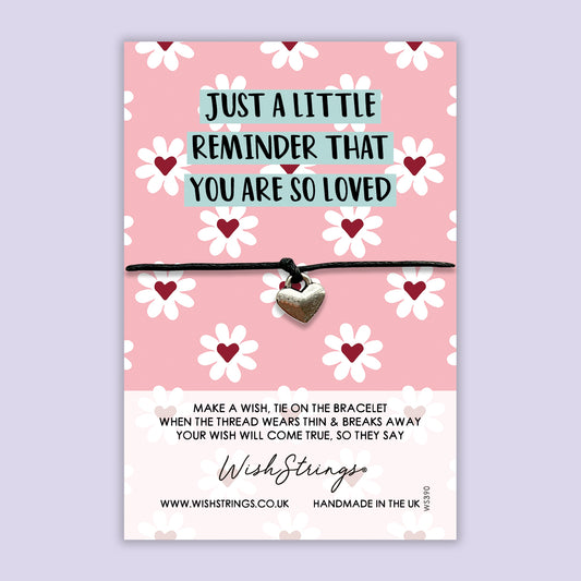 Just a Little Reminder You are so Loved - WishStrings Wish Bracelet