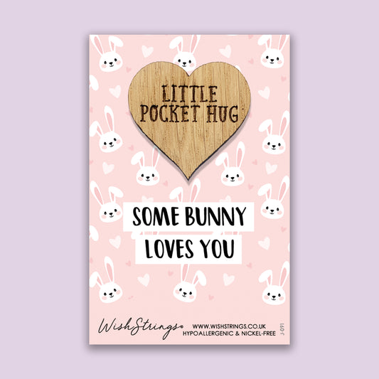 Some Bunny Loves You - Little Pocket Hug - Wooden Heart Keepsake Token