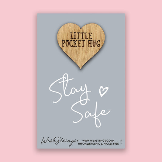 Stay Safe - Little Pocket Hug - Wooden Heart Keepsake Token