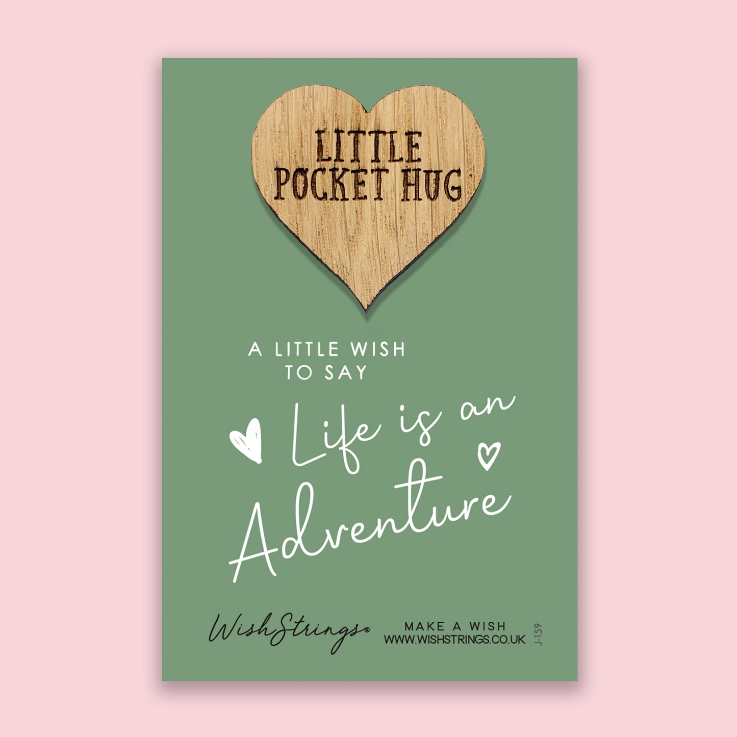 Life is an Adventure - Little Pocket Hug - Wooden Heart Keepsake Token